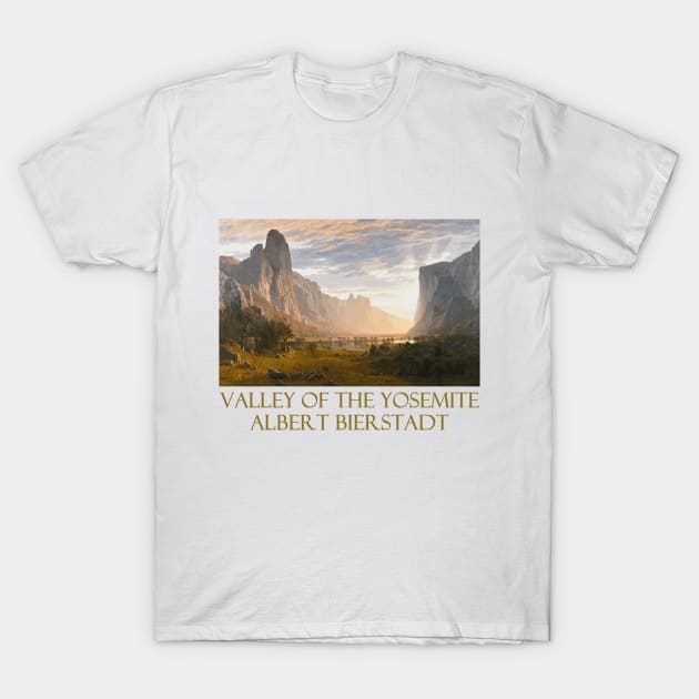 Valley of the Yosemite by Albert Bierstadt T-Shirt by Naves